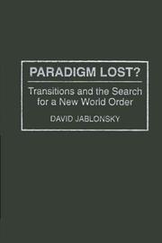 Cover of: Paradigm lost?: transitions and the search for a new world order