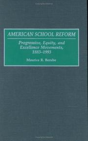 Cover of: American school reform: progressive, equity, and excellence movements, 1883-1993
