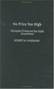 Cover of: No Price Too High: Victimless Crimes and the Ninth Amendment