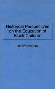 Cover of: Historical perspectives on the education of black children