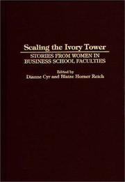 Cover of: Scaling the ivory tower: stories from women in business school faculties