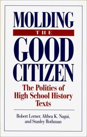 Cover of: Molding the good citizen by Robert E. Lerner