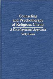 Cover of: Counseling and psychotherapy of religious clients by Vicky Genia