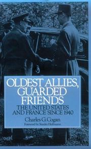 Cover of: Oldest allies, guarded friends by Charles Cogan