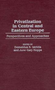 Cover of: Privatization in Central and Eastern Europe: perspectives and approaches
