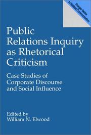 Cover of: Public relations inquiry as rhetorical criticism by edited by William N. Elwood.
