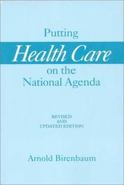 Putting health care on the national agenda by Arnold Birenbaum