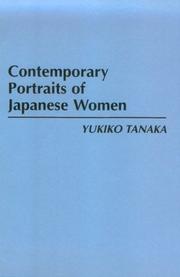 Cover of: Contemporary portraits of Japanese women by Yukiko Tanaka
