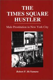 Cover of: The Times Square hustler: male prostitution in New York City
