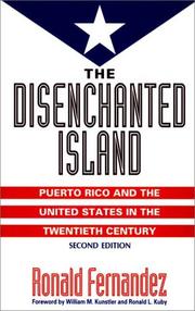 Cover of: The disenchanted island: Puerto Rico and the United States in the twentieth century