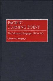 Cover of: Pacific turning point: the Solomons campaign, 1942-1943