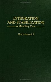 Cover of: Integration and stabilization: a monetary view