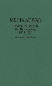 Cover of: Media at war: radio's challenge to the newspapers, 1924-1939