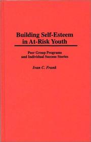 Cover of: Building self-esteem in at-risk youth by Ivan Cecil Frank