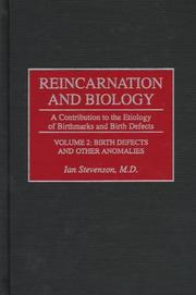Cover of: Reincarnation and biology: a contribution to the etiology of birthmarks and birth defects