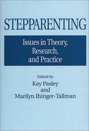 Cover of: Stepparenting: Issues in Theory, Research, and Practice (Contributions in Sociology)