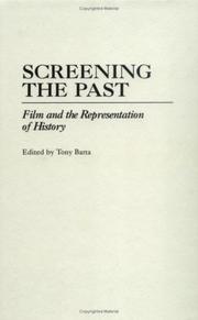 Cover of: Screening the Past by Tony Barta