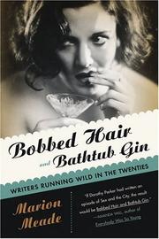 Cover of: Bobbed Hair and Bathtub Gin by Marion Meade, Marion Meade