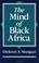 Cover of: The mind of Black Africa