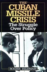 Cover of: The Cuban missile crisis: the struggle over policy