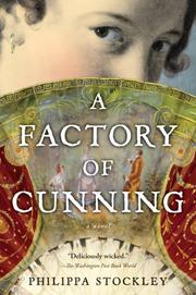 Cover of: A Factory of Cunning by Philippa Stockley, Philippa Stockley