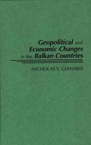 Cover of: Geopolitical and economic changes in the Balkan countries