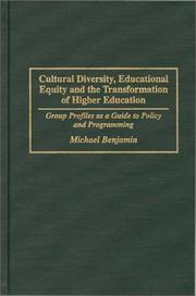 Cover of: Cultural diversity, educational equity, and the transformation of higher education | Michael Benjamin