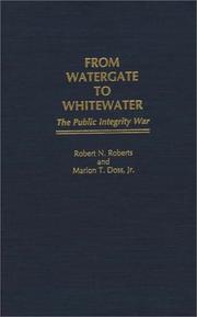 Cover of: From Watergate to Whitewater: the public integrity war