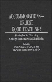 Cover of: Accommodations--or just good teaching? by edited by Bonnie M. Hodge and Jennie Preston-Sabin.