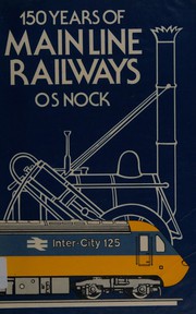 Cover of: 150 Years Of Main Line Railways
