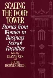 Cover of: Scaling the Ivory Tower: Stories from Women in Business School Faculties