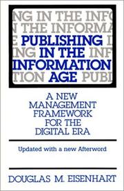 Cover of: Publishing in the information age by Douglas M. Eisenhart, Douglas M. Eisenhart