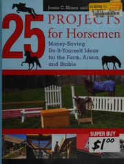 25 projects for horsemen by Jessie Shiers
