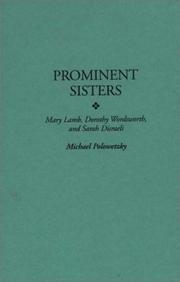 Cover of: Prominent sisters: Mary Lamb, Dorothy Wordsworth, and Sarah Disraeli