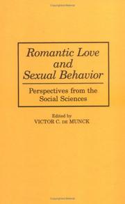 Cover of: Romantic Love and Sexual Behavior: Perspectives from the Social Sciences