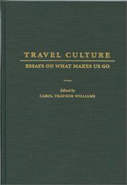 Cover of: Travel culture: essays on what makes us go