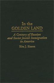 Cover of: In the golden land: a century of Russian and Soviet Jewish immigration in America