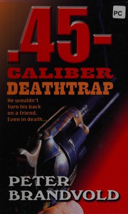 Cover of: .45-caliber deathtrap
