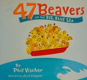 Cover of: Forty-seven beavers on the big, blue sea