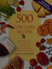 Cover of: 500 Low-Carb Recipes (500 Recipes, from Snacks to Dessert)