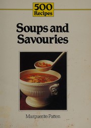 Cover of: 500 recipes for soups and savouries.