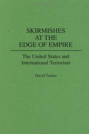 Cover of: Skirmishes at the edge of empire: the United States and international terrorism