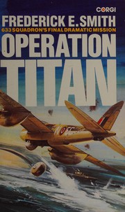 Cover of: 633 squadron: operation Titan