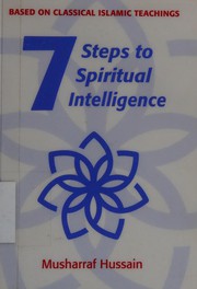 7 Steps to Spiritual Intelligence by Musharraf Hussain