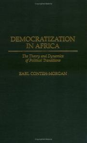 Cover of: Democratization in Africa: the theory and dynamics of political transitions