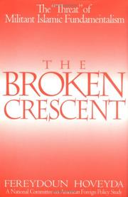 Cover of: The Broken Crescent: The "Threat" of Militant Islamic Fundamentalism