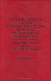 Cover of: Cognitive science and the symbolic operations of human and artificial intelligence by Morton Wagman