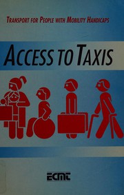 Cover of: Access to taxis: transport for people with mobility handicaps.