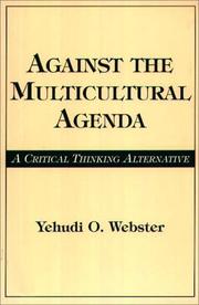 Cover of: Against the multicultural agenda: a critical thinking alternative