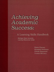 Cover of: Achieving Academic Success: A Learning Skills Handbook